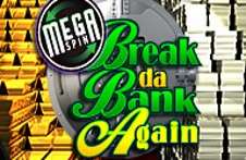 Break Da Bank Again